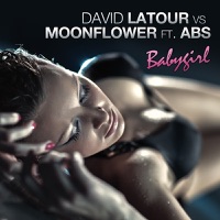 Babygirl feat. Abs - EP - David Latour & Moonflower