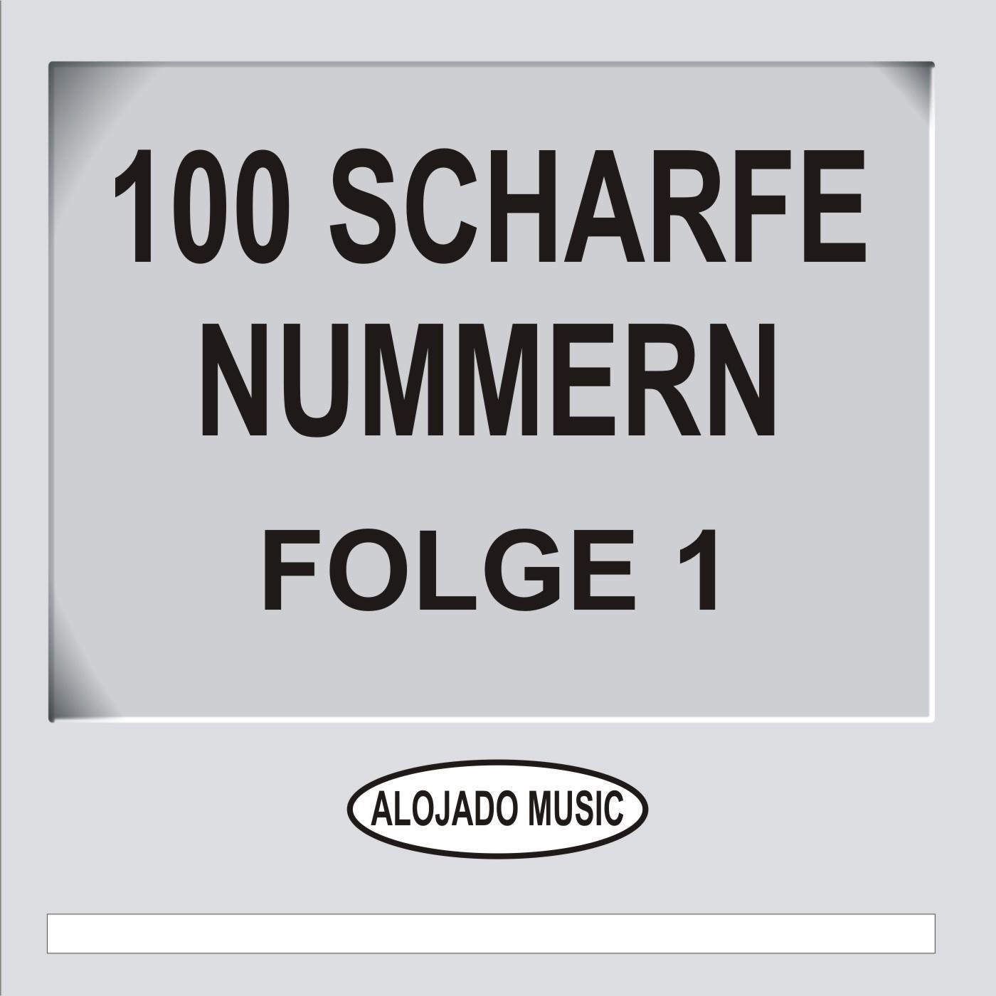 100 Scharfe Nummern, Folge 1