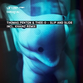 Slip and Slide (feat. Thee-O) [Khainz Remix] Thomas Penton