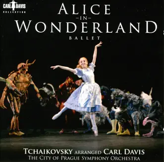 Alice In Wonderland: Act I: The Pool of Tears by Carl Davis & The City of Prague Philharmonic Orchestra song reviws