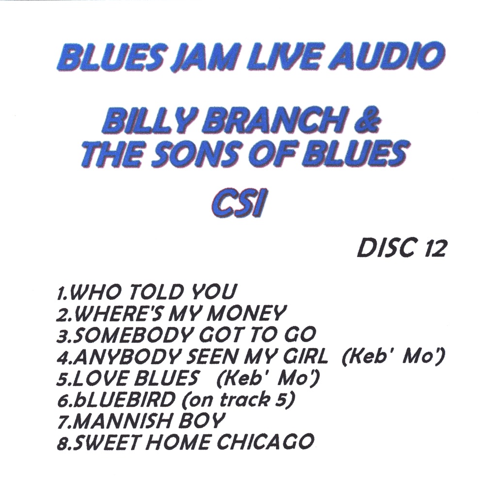 Обложка альбома «Blues Jam Live Audio: Billy Branch & The Sons Of Blues» — Billy Branch & The Sons of Blues