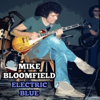 Electric Blue - Mike Bloomfield