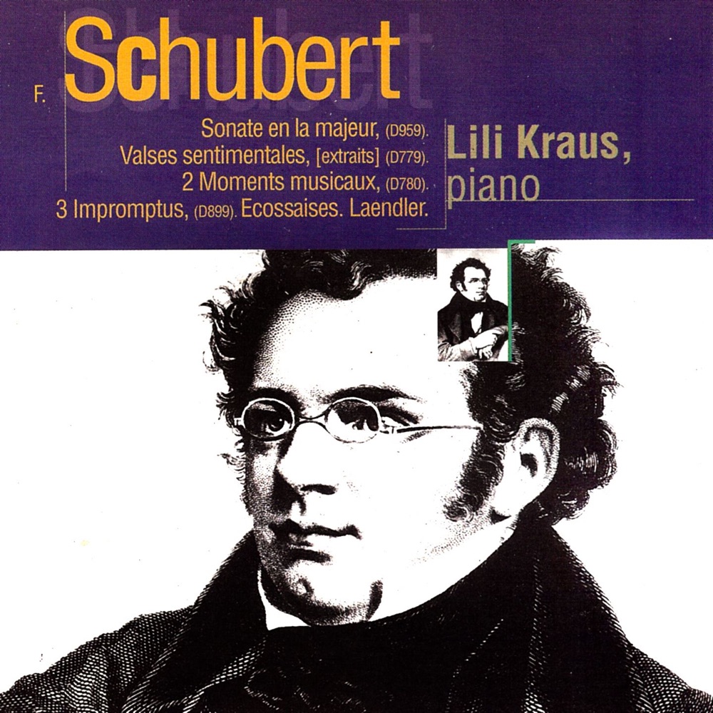 Обложка альбома «Schubert: Sonate en la majeur. Valses sentimentales. Moments musicaux. Impromptus. Ecossaises. Laendler» — Lili Kraus