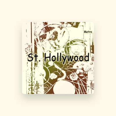 聆聽 St. Hollywood、觀看音樂影片、閱讀小傳、查看巡演日期等！