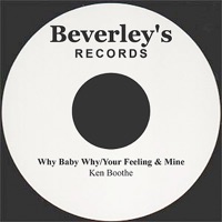 Why Baby Why/Your Feeling & Mine - Single - Ken Boothe
