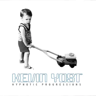 Posłuchaj utworu Hypnotic Progressions wykonywanego przez Kevin Yost.