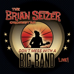 Don't Mess With a Big Band (Live!)