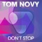 Don't Stop (Solee Remix) - Tom Novy lyrics