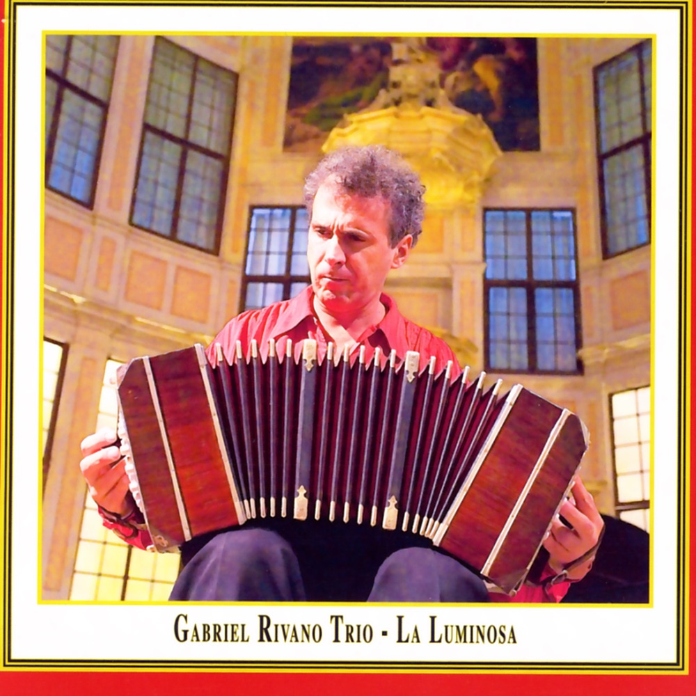 Обложка альбома «La Luminosa» — Gabriel Rivano, Gabriel Rivano Trio, Monica Taragano & Victor Villadangos