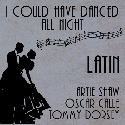 I Could Have Danced All Night (Latin)