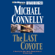Michael Connelly - The Last Coyote: Harry Bosch Series, Book 4 (Unabridged)