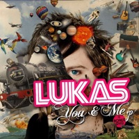 You & Me - Lukas