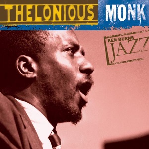 Ken Burns Jazz: Thelonious Monk