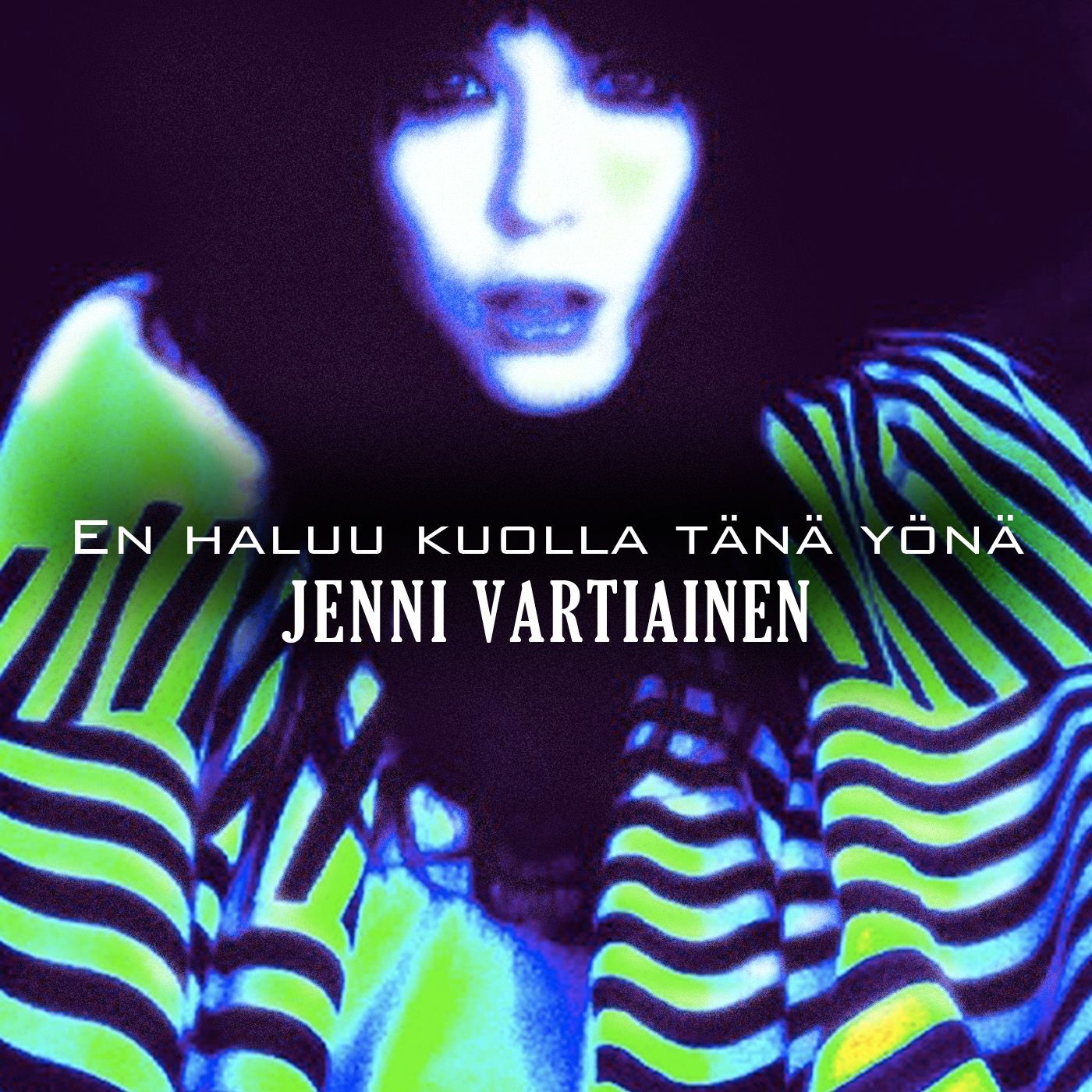 Jenni Vartiainen - En haluu kuolla tänä yönä