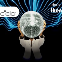 Cielo Cinco Then (Continuous Mix) - Nicolas Matar & Willie Graff