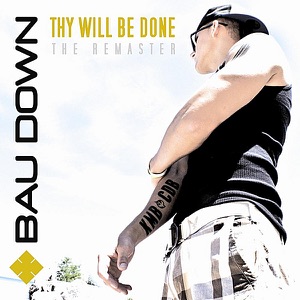 Thy Will Be Done (The Remaster)