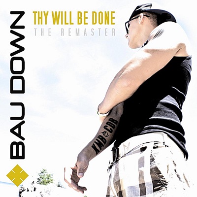 Thy Will Be Done (The Remaster)