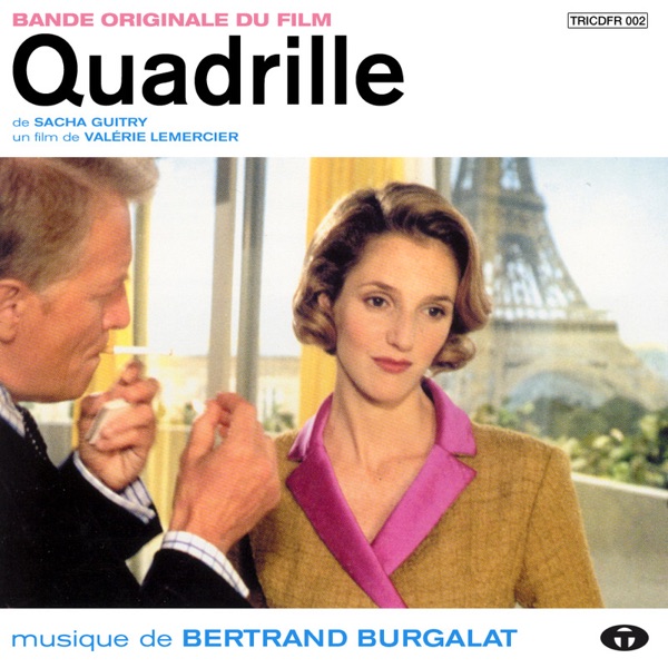 Quadrille (Bande originale du film) - Bertrand Burgalat