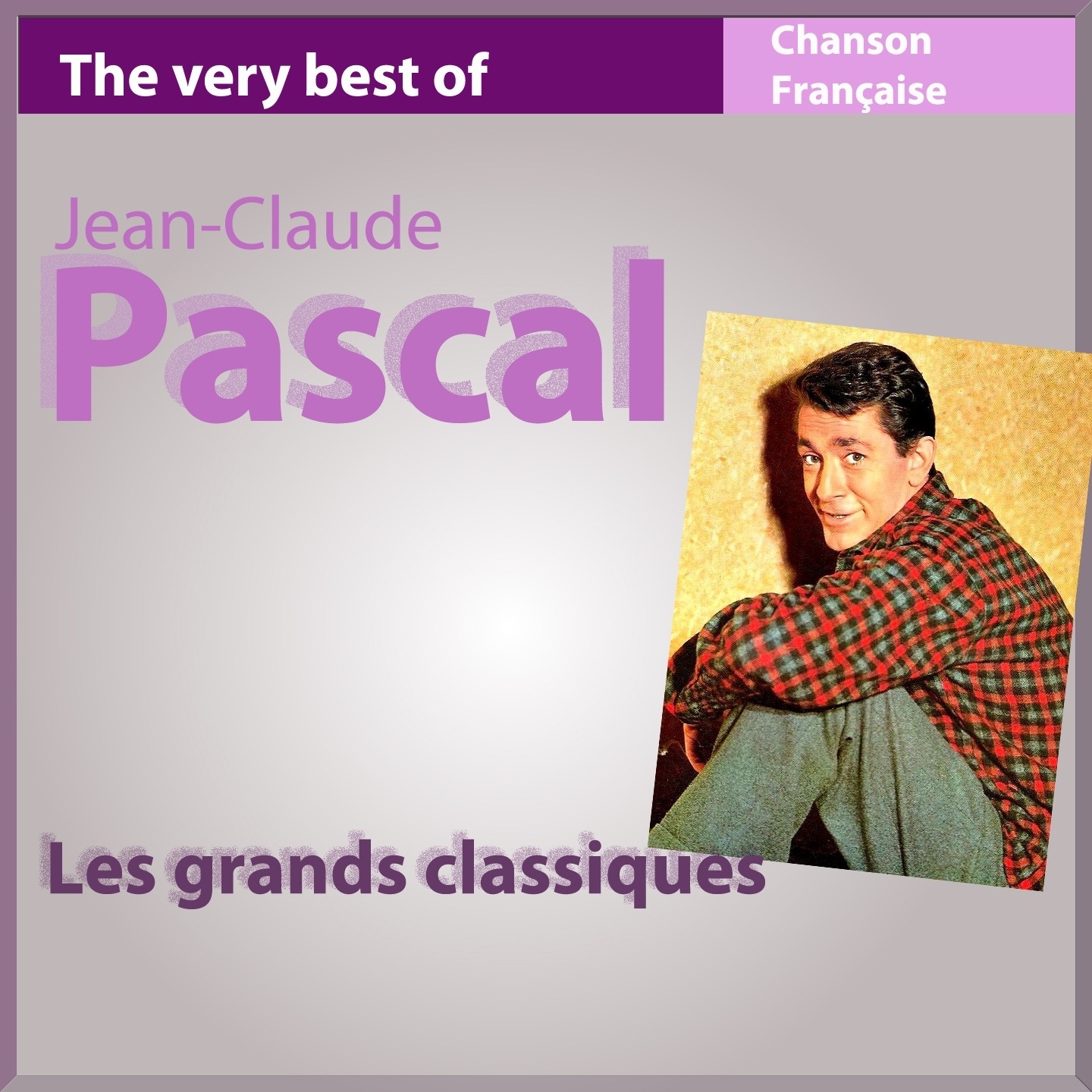 The Very Best of Jean-Claude Pascal (Les grands classiques de la chanson française)