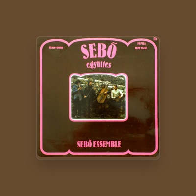 Listen to Sebő együttes, watch music videos, read bio, see tour dates & more!
