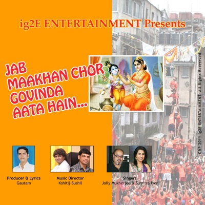 Jab Maakhan Chor Govinda Aata Hain - Single
