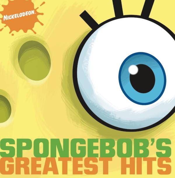 Обложка альбома «SpongeBob's Greatest Hits» — SpongeBob SquarePants