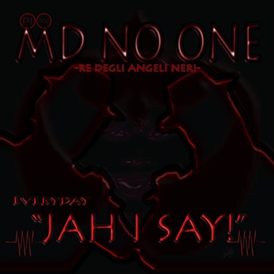 Jah I Say!: Re degli angeli neri