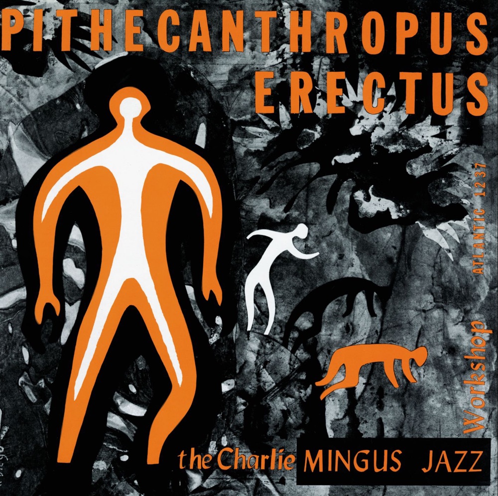 Обложка альбома «Pithecanthropus Erectus» — Charles Mingus