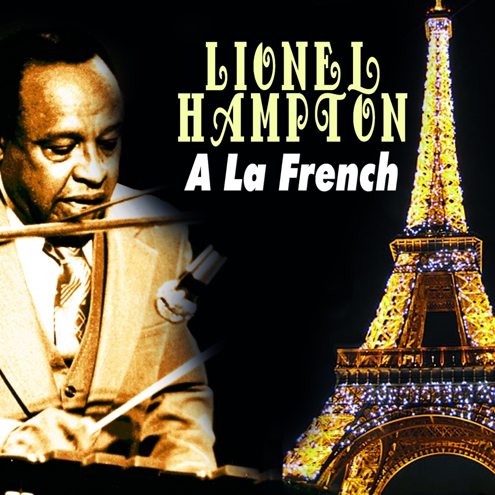 Обложка альбома «A La French» — Lionel Hampton