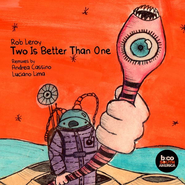 Обложка альбома «Two Is Better Than One - EP» — Rob Leroy
