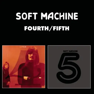 Escucha Fourth/Fifth de Soft Machine.