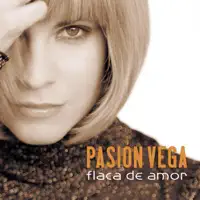 Tan Poquita Cosa — Pasión Vega