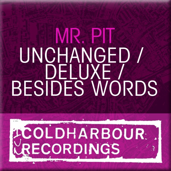 Unchanged / Deluxe / Besides Words - EP