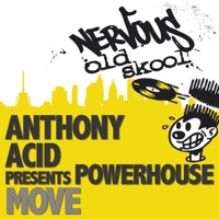 Move (Anthony Acid Presents Powerhouse) - EP - Anthony Acid & Powerhouse