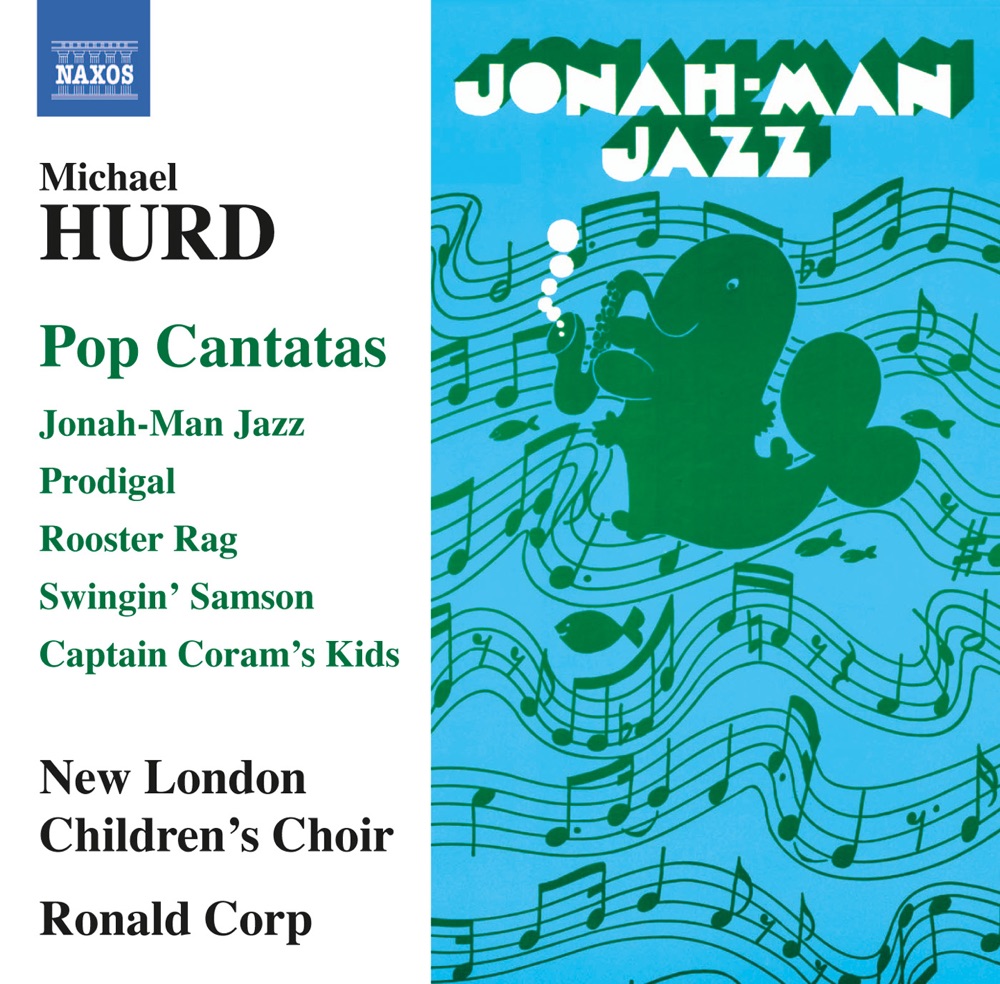 Обложка альбома «Hurd: Pop Cantatas» — Ronald Corp, New London Orchestra, members, Peter Shafran, New London Children's Choir, John Addison, Noah Max, Alexander Wells, Eleanor Burke, Orla Gill, Amaya Pitharas, James Cameron, Daniel Ison & Kate Brooke