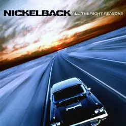 All the Right Reasons - Nickelback