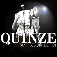 Tant besoin de toi - Single - Quinze