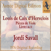 D'Hervelois: Pièces de Viole - Jordi Savall