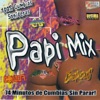 Papi Mix (74 Minutos De Cumbias Sin Parar!)