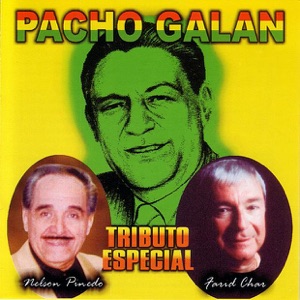 Pacho Galan - Tributo Especial (Re-mastered)