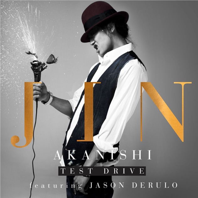 Test Drive (feat. Jason Derulo) - EP - Album by Jin Akanishi