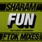 Fun (Quintino Remix) - Sharam lyrics