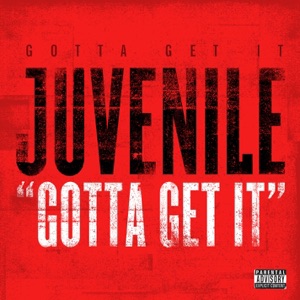 Gotta Get It - Single