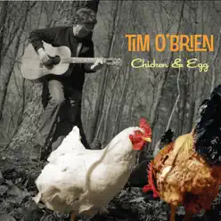 Chicken & Egg - Tim O'Brien