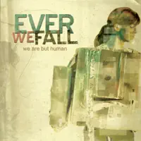 Youth Like Tigers — Ever We Fall