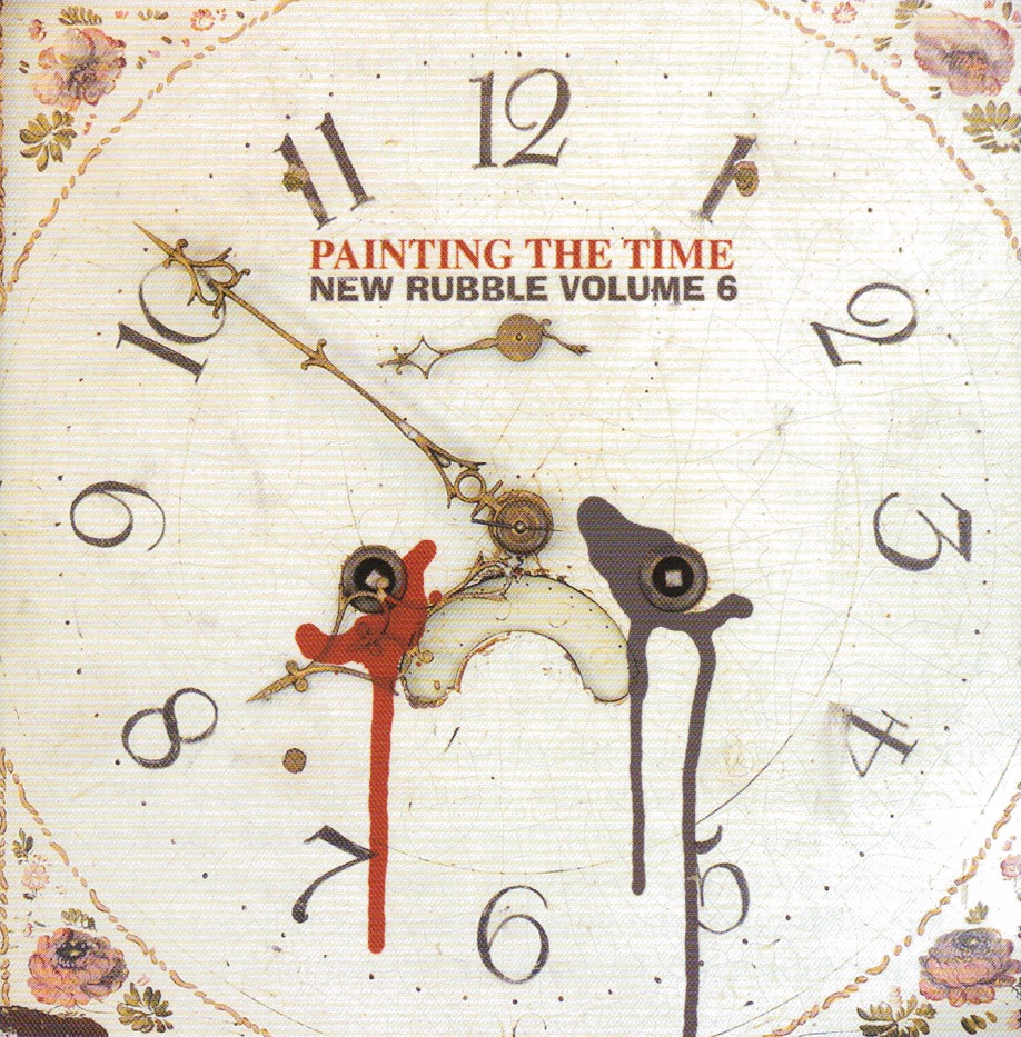 New Rubble, Vol. 6: Painting the Time