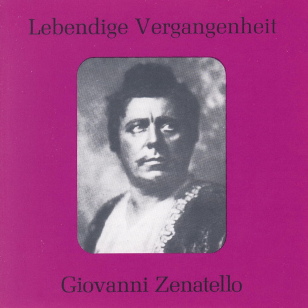 Обложка альбома «Lebendige Vergangenheit - Giovanni Zenatello» — Giovanni Zenatello