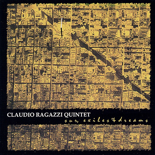 Обложка альбома «Sur, Exiles & Dreams» — Claudio Ragazzi