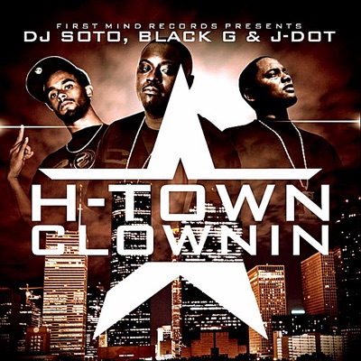 H-Town Clownin (feat. Black-G & J-Dot) - Single