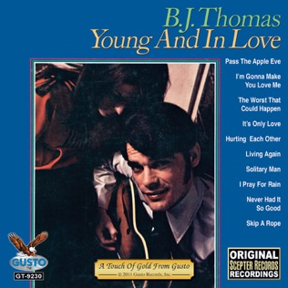 B.J. Thomas It's Only Love